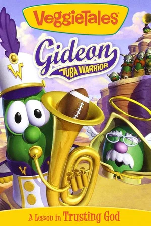Постер: VeggieTales: Gideon Tuba Warrior