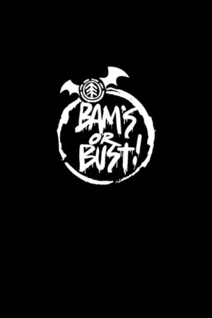 Постер: Bam's or Bust!