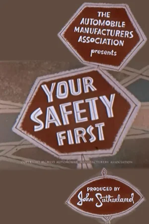 Постер: Your Safety First