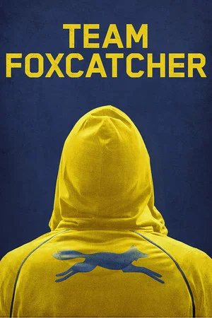 Постер: Team Foxcatcher