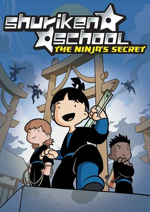 Постер: Shuriken School: The Ninja's Secret