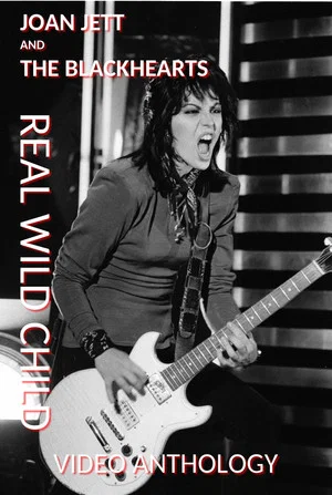 Постер: Joan Jett and The Blackhearts: Real Wild Child - Video Anthology