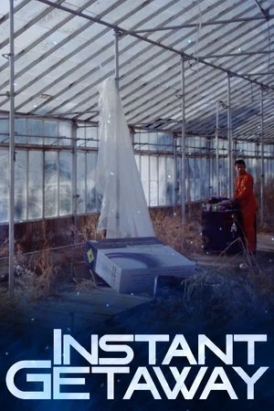 Постер: Instant Getaway