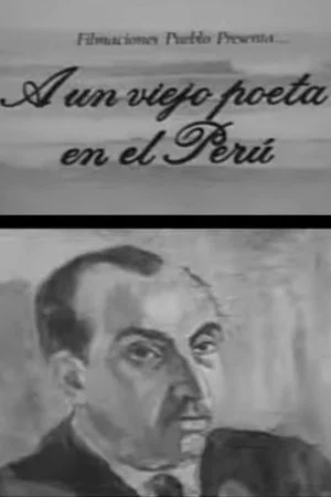 Постер: A un viejo poeta en el Perú