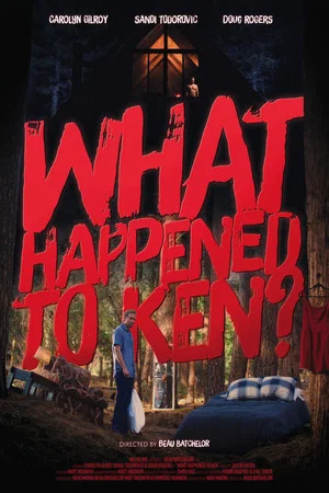 Постер: What Happened To Ken?