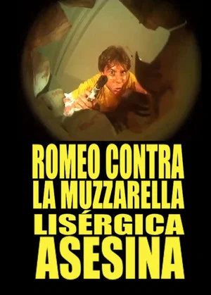 Постер: Romeo Contra La Muzzarella Lisergica Asesina