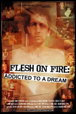 Постер: Flesh on Fire: Addicted to a Dream