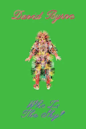 Постер: David Byrne: Who Is The Sky?