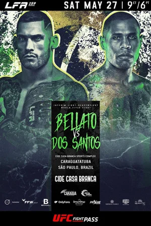 Постер: LFA 159: Bellato vs. dos Santos