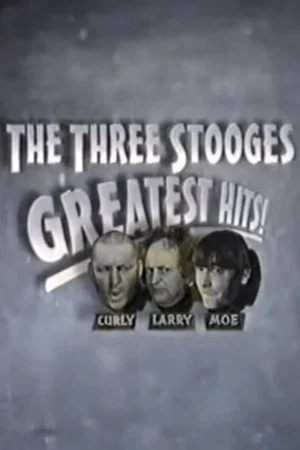 Постер: The Three Stooges Greatest Hits!