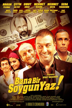 Постер: Bana Bir Soygun Yaz