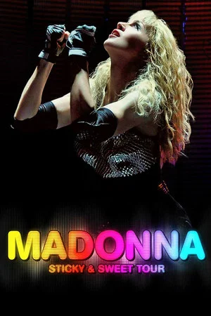 Постер: Madonna: Sticky & Sweet Tour