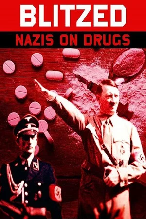 Постер: Blitzed: Nazis on Drugs