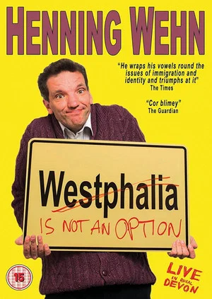 Постер: Henning Wehn: Westphalia Is Not an Option