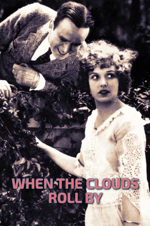 Постер: When the Clouds Roll By