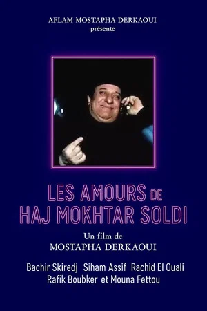Постер: Les amours de Hadj Mokhtar Soldi