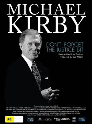 Постер: Michael Kirby: Don't Forget the Justice Bit