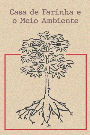 Постер: Casa de Farinha e o Meio Ambiente