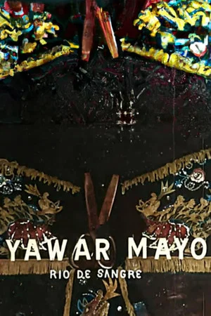 Постер: Yawar Mayo (Rio de sangre)
