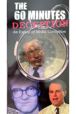 Постер: The 60 Minutes Deception