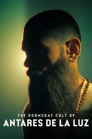 Постер: The Doomsday Cult of Antares de la Luz