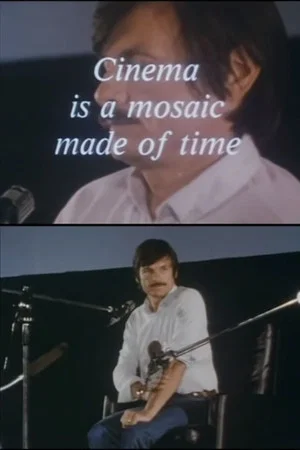 Постер: Cinema Is a Mosaic Made of Time