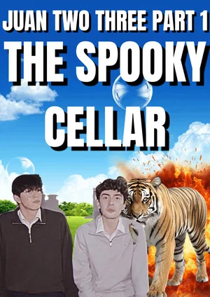 Постер: Juan Two Three part 1: The Spooky Cellar