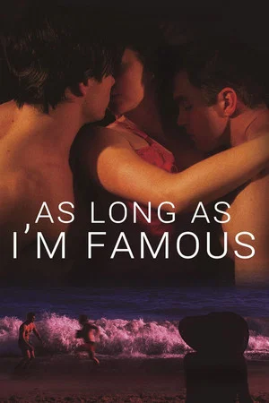 Постер: As Long As I'm Famous
