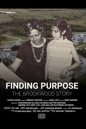 Постер: Finding Purpose: The Brookwood Story