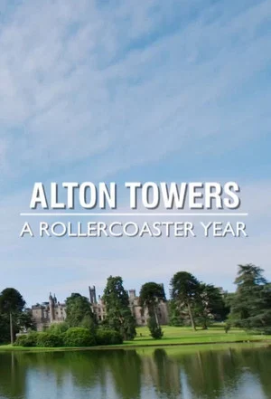 Постер: Alton Towers: A Rollercoaster Year