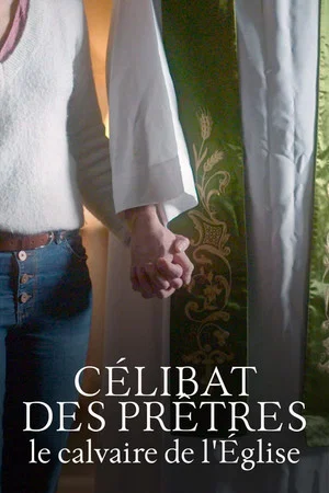 Постер: Célibat des prêtres, le calvaire de l'Église