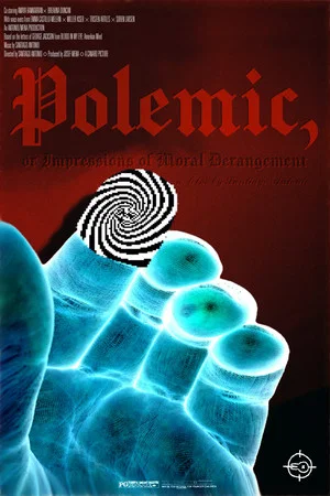 Постер: Polemic, or Impressions of Moral Derangement