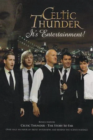 Постер: Celtic Thunder: It's Entertainment!