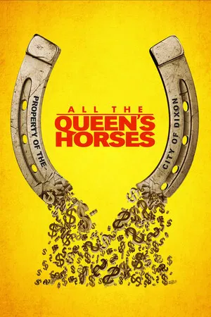 Постер: All the Queen's Horses