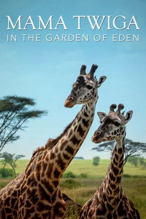 Постер: Mama Twiga in the Garden of Eden