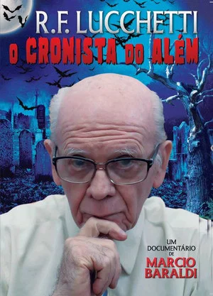 Постер: R.F. Lucchetti: O Cronista do Além