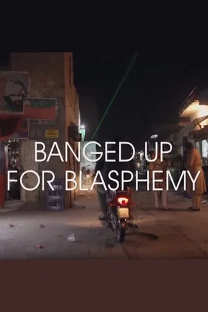 Постер: Banged Up for Blasphemy