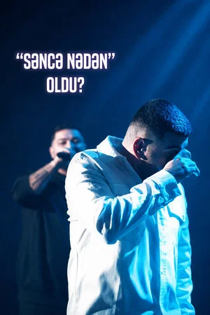 Постер: "Səncə Nədən" Necə Oldu?