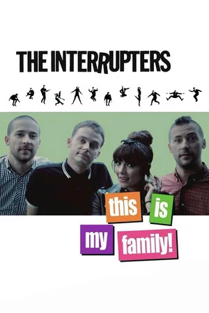 Постер: The Interrupters: This is My Family!