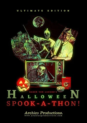 Постер: Baron Von Laugho's Halloween Spook-A-Thon!