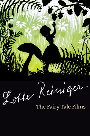 Постер: Lotte Reiniger: The Fairy Tale Films