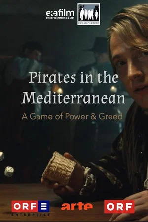 Постер: Fluch des Mittelmeers - Piraterie, Menschenraub und Sklaverei