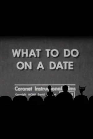 Постер: What to Do on a Date