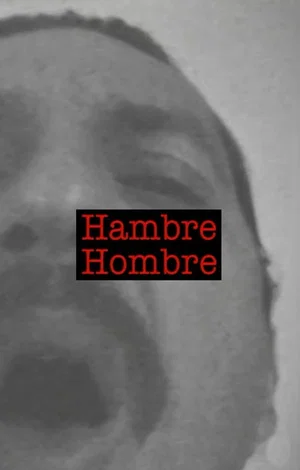 Постер: Hambre Hombre