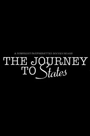 Постер: The Journey To States: A Somerset Pantherettes Documentary