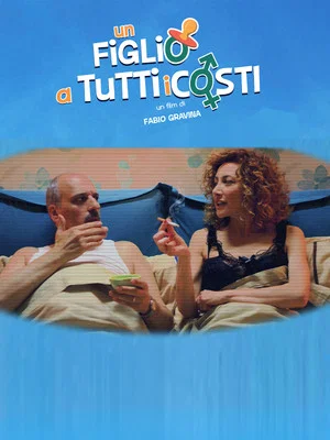 Постер: Un Figlio a Tutti i Costi