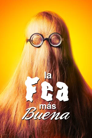 Постер: La fea más buena