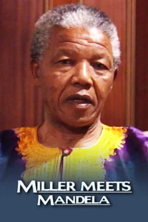 Постер: Miller Meets Mandela