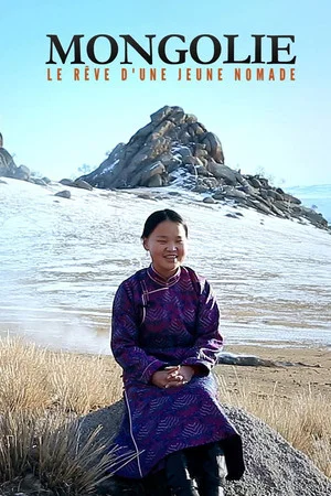 Постер: Mongolie, le rêve d'une jeune nomade