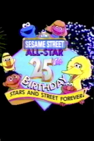 Постер: Sesame Street | All-Star 25th Birthday: Stars and Street Forever!